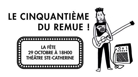 Affiche : Le Cinquantième de Remue, Théâtre Sainte-Catherine, jeudi 29 octobre