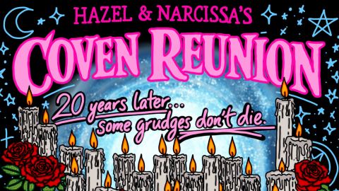 Poster: Hazel & Narcissa’s Coven Reunion