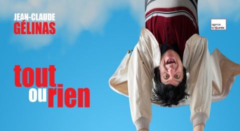 Poster: Jean-Claude Gélinas : Tout ou rien