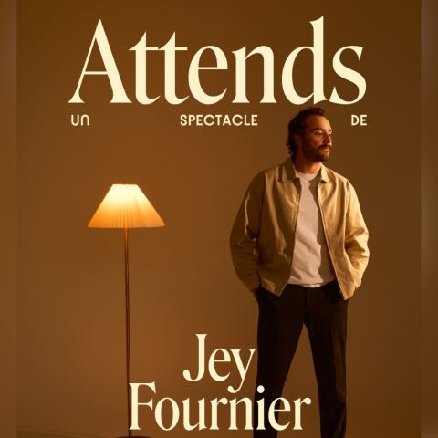 Poster: Jey Fournier — Attends, Théâtre Belcourt, Friday, October 1