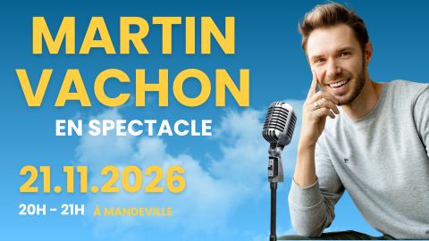 Affiche : Martin Vachon en spectacle