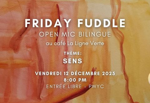 Poster: Friday Fuddle | Soirée Scène ouverte – Open Mic Night