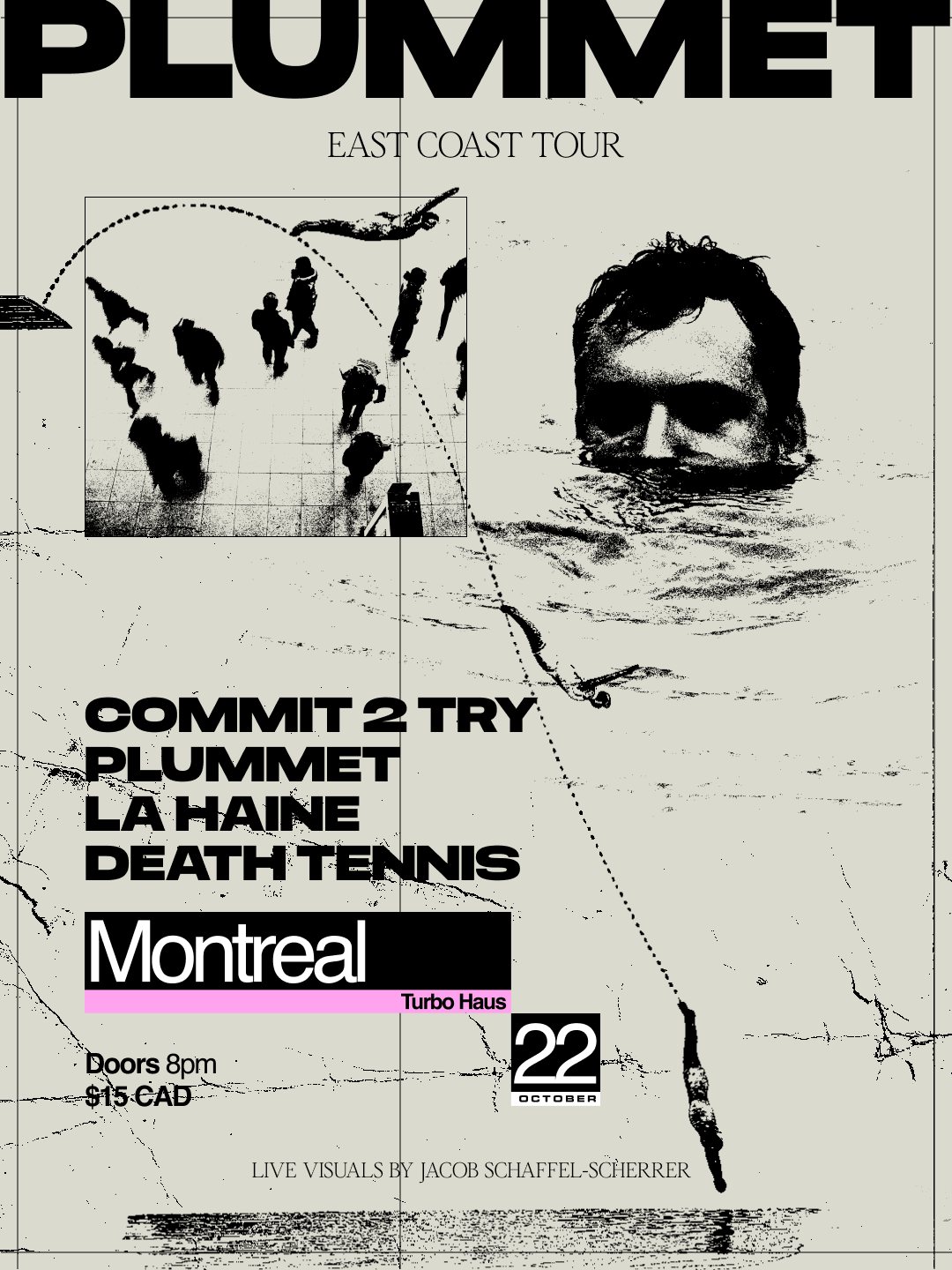 Plummet + Commit 2 Try + La Haine + Death Tennis