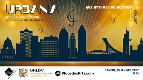 Poster: Urbania : Aux rythmes de Montréal, Maison symphonique de Montréal, Saturday, January 9