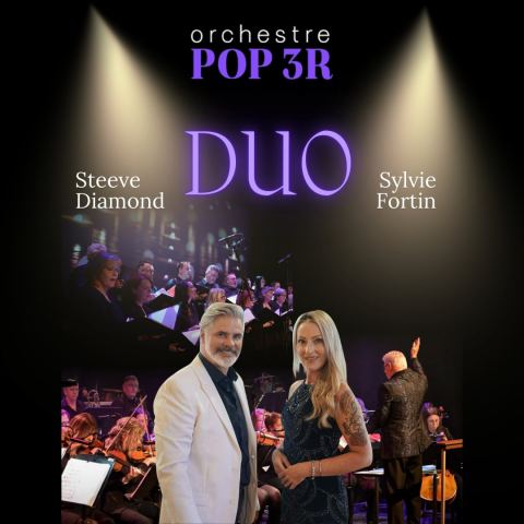 Poster: ORCHESTRE POP ET LE CHOEUR DE TROIS-RIVIÈRES – DUO – LES PLUS GRANDS DUOS DU MONDE
