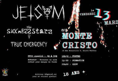 Poster: JETSAM + THE SICKNESS STARS + TRUE EMERGENCY