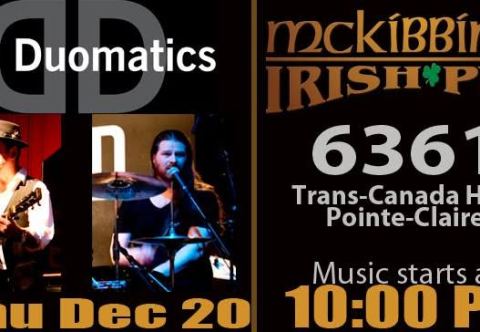 Affiche : The Duomatics invade Pointe Claire!, McKibbin's Irish Pub West Island, jeudi 20 décembre