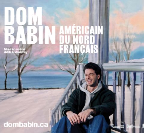 Poster: DOM BABIN — AMÉRICAIN DU NORD FRANCAIS, Salle Alphonse-Desjardins (Cégep Beauce-Appalaches), Friday, January 29