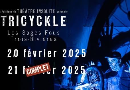 Poster: TRICYCKLE par Les Sages Fous, La Fabrique de théâtre insolite (Les Sages Fous), Thursday, February 20