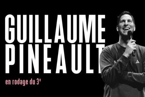 Poster: Guillaume Pineault — En rodage