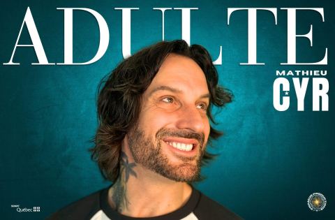 Poster: Mathieu Cyr — Adulte, Le Club Dix30, Thursday, April 8
