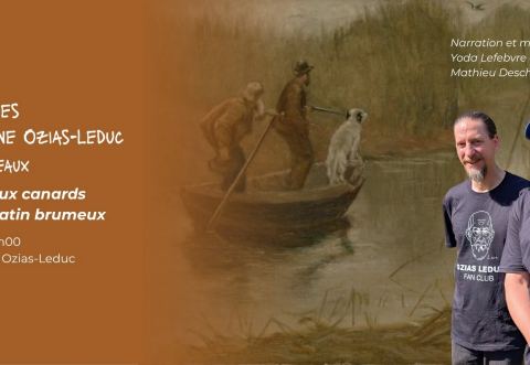 Affiche : Les contes au Domaine Ozias-Leduc en 9 tableaux - Chasse aux canards par un matin brumeux, Domaine Ozias-Leduc, samedi 8 août