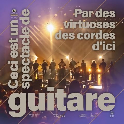 Poster: CECI EST UN SPECTACLE DE GUITARE, Théâtre du Cégep de Trois-Rivières, Sunday, January 24