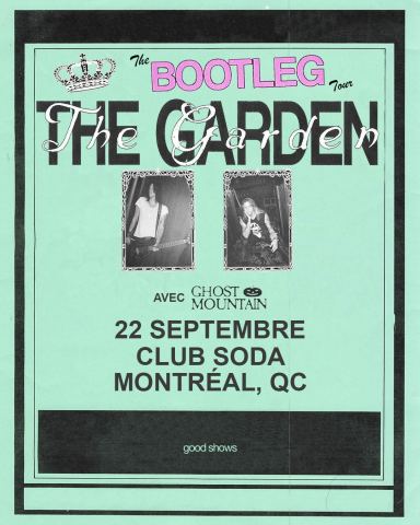 Poster: The Garden - Montréal, Club Soda, Tuesday, September 22