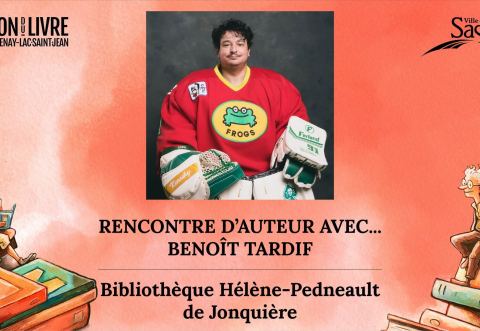 Poster: Rencontre avec Benoît Tardif à la bibliothèque Hélène-Pedneault de Jonquière, Bibliothèque Hélène-Pedneault, Thursday, October 1