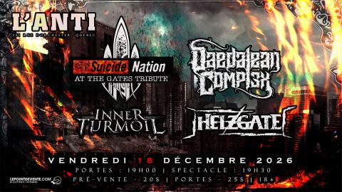 Poster: Suicide Nation (At the Gates Tribute), Daedalean Complex, Inner Turmoil & Helzgate à Québec @ L'ANTI