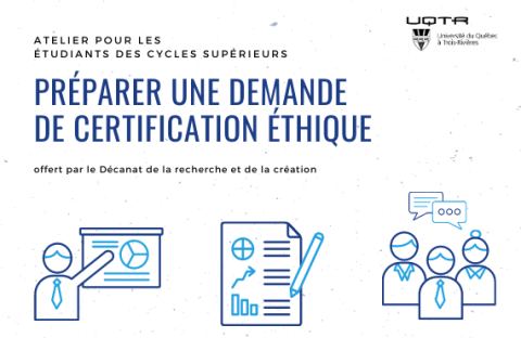 Poster: Préparer une demande de certification éthique, Pavillon Albert-Tessier (salle 1222), Université du Québec à Trois-Rivières, Tuesday, November 24