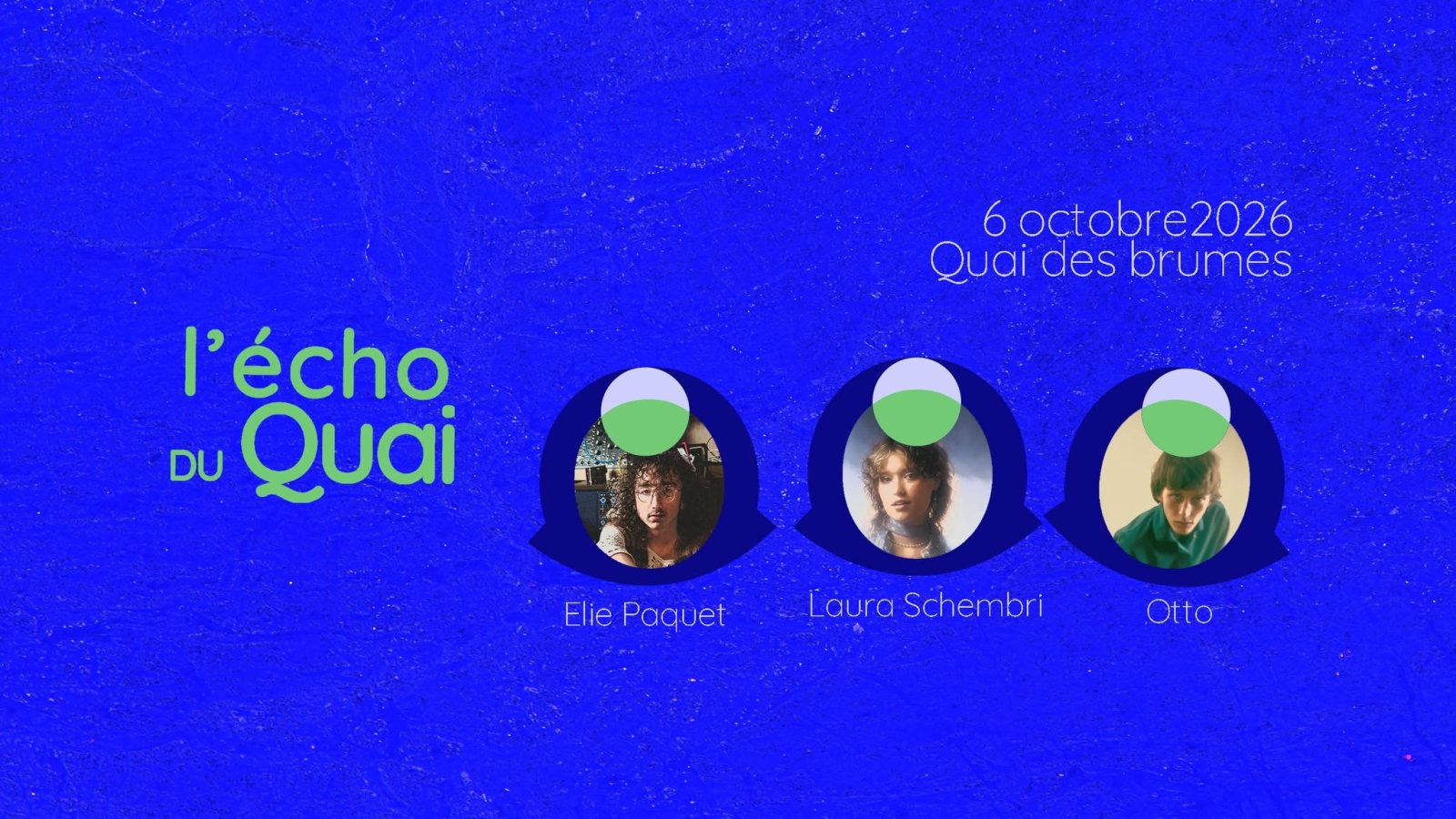 5@7 L'écho du Quai – Elie Paquet + Laura Schembri + Otto