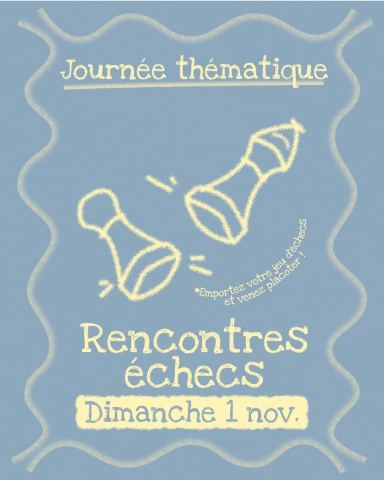 Poster: Journée thématique - Rencontre échecs