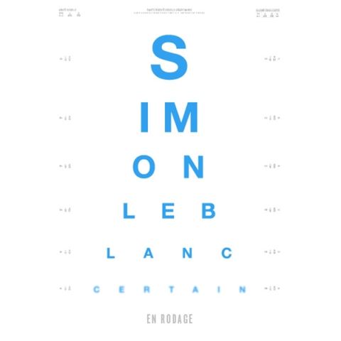 Poster: Simon Leblanc — Certain - Rodage, Salle Méchatigan, Thursday, May 27