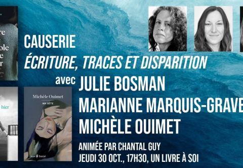 Poster: CAUSERIE avec JULIE BOSMAN, MARIANNE MARQUIS-GRAVEL et MICHÈLE OUIMET, Librairie un livre à soi, Thursday, October 30