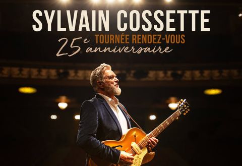 Poster: Sylvain Cossette - Tournée RDV 25e anniversaire @ Ste-Thérèse