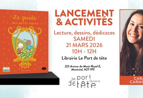 Poster: Lancement et activités | Le guide des petits lapins pour trouver la felicità, Librairie Le port de tête, Saturday, March 21
