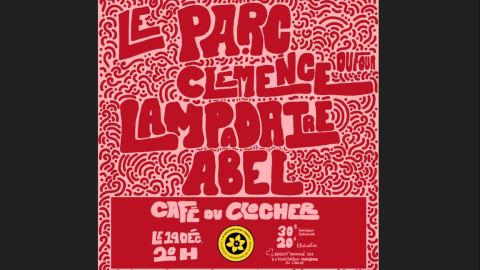 Poster: Spectacle Financement au profit de la Fondation Canadienne du Cancer avec Le Parc - Lampadaire -Clémence Dufour - Abel -, Café du Clocher, Saturday, December 19