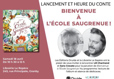 Affiche : Lancement et heure du conte - Bienvenue à l'École Saugrenue, Librairie jeunesse le Repère, samedi 18 avril