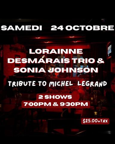 Poster: Lorraine Desmarais Trio & Sonia Johnson : A Tribute to Michel Legrand