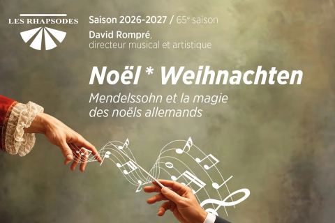 Poster: Noël * Weihnachten - Mendelssohn et la magie des noëls allemands - Les Rhapsodes