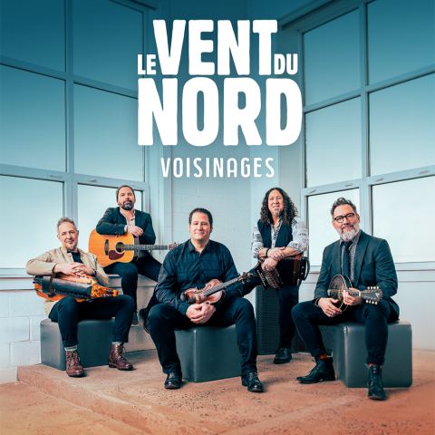 Poster: Le Vent du Nord — Voisinages
