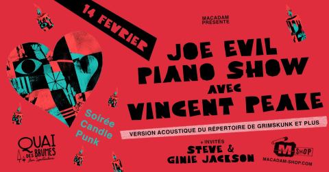 Poster: ST-VALENTIN – Joe Evil Piano Show avec Vincent Peake + Steve & Ginie Jackson (Soirée Candle Punk)