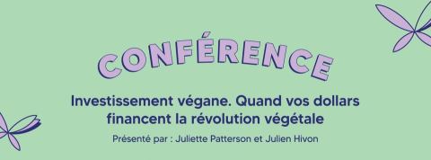 Poster: Investissement végane. Quand vos dollars financent la révolution végétale, Grand Quai du Port de Montréal, Saturday, November 9