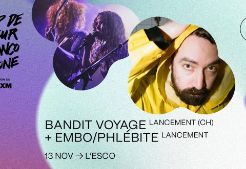 Poster: BANDIT VOYAGE + EMBO/PHLÉBITE | CCF25, L'Escogriffe (L'Esco), Thursday, November 13
