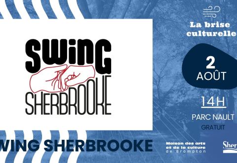 Poster: Brise culturelle | Swing Sherbrooke, Parc Nault, plus précisément sous le préau au coin des rues Bourassa et Beaudoin, Sunday, August 2