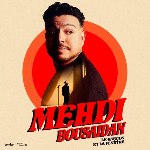 Poster: Mehdi Bousaidan — Le garçon et la fenêtre, Théâtre du Vieux-Terrebonne, Thursday, January 21
