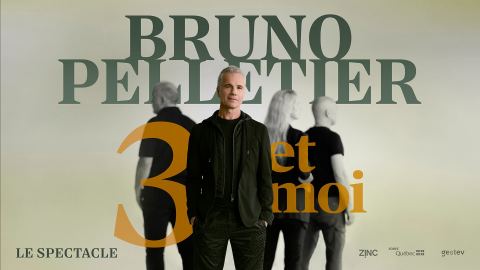 Poster: Québec - Bruno Pelletier - 3 & moi - Supplémentaire