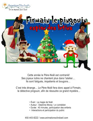 Poster: Spectacle de Noel, Firmain le pingouin espion des lutin