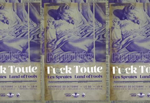 Affiche : FUUDGE + FUCK TOUTE + LES SPRATES + LAND OF FOOLS @ QG