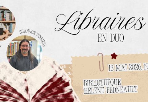 Poster: Libraires en duo – Printemps 2026, Bibliothèque Hélène-Pedneault, Wednesday, May 13