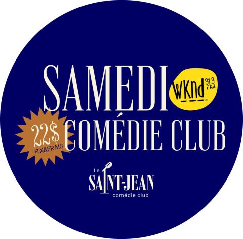 Poster: Les samedis COMÉDIE CLUB à 22$