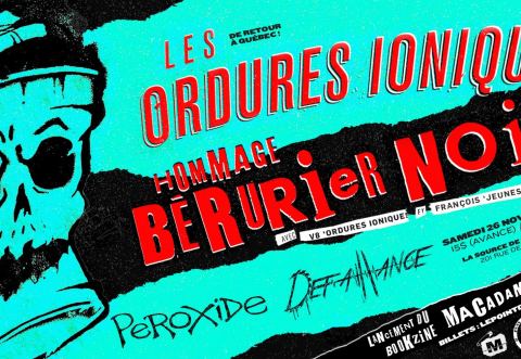 Poster: Les Ordures Ioniques + Bérurier Noir x Hommage + Défaillance (Lancement Bookzine Macadam à Québec)
