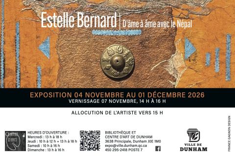Poster: VERNISSAGE D'ESTELLE BERNARD : D'âme à âme avec le Népal, Bibliothèque de Dunham, Wednesday, October 7