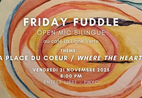Poster: Friday Fuddle | Soirée Scène ouverte – Open Mic Night