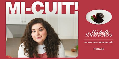Poster: Michelle Desrochers - Mi-cuit (rodage), Centre culturel d'East Angus, Friday, March 12