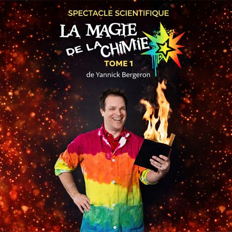 Poster: La magie de la chimie — Yannick Bergeron