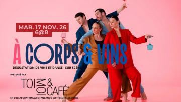 Poster: À corps & vins, Salle Jean-Marc-Dion, Tuesday, November 17