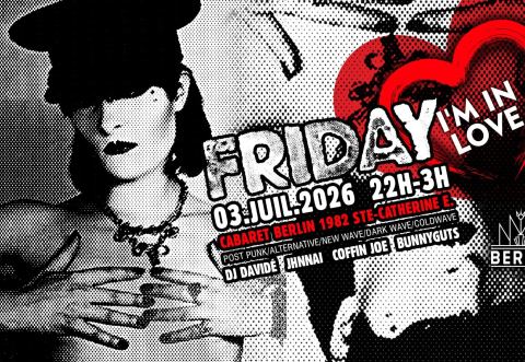 Poster: FRIDAY I'm In LOVE ♡ 3 Juillet