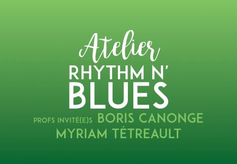 Poster: Atelier Rythm'n Blues avec Boris Canonge & Myriam Tétreault, Swing Sherbrooke, Saturday, March 21